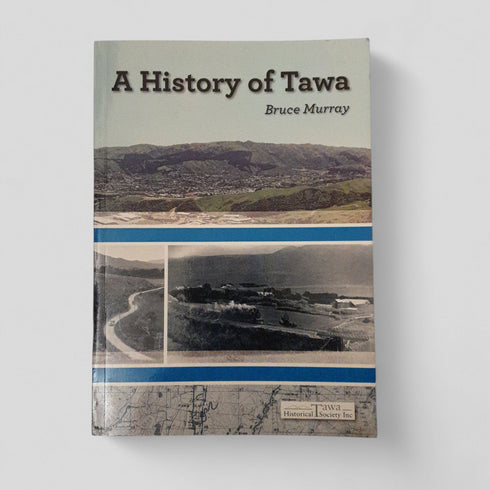 A History of Tawa By Bruce Murray